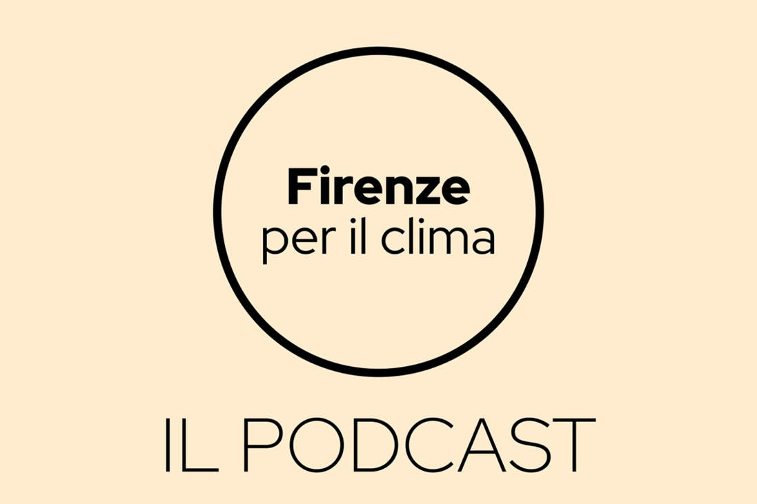 Firenze per il clima: un nuovo podcast “urbano”